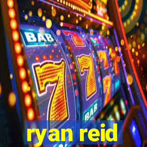 ryan reid